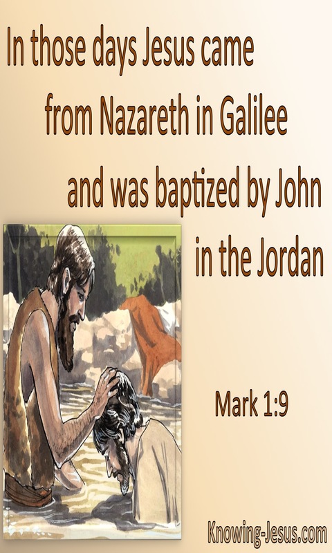 Mark 1:9 Jesus Was Baptised By John (beige)